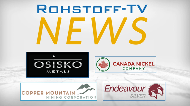 Mining News Flash mit Endeavour Silver, Copper Mountain, Canada Nickel und Osisko Metals