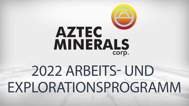 Aztec Minerals: Explorations-Update zu Cervantes und Tombstone - Weitere Bohrungen im Jahr 2022
