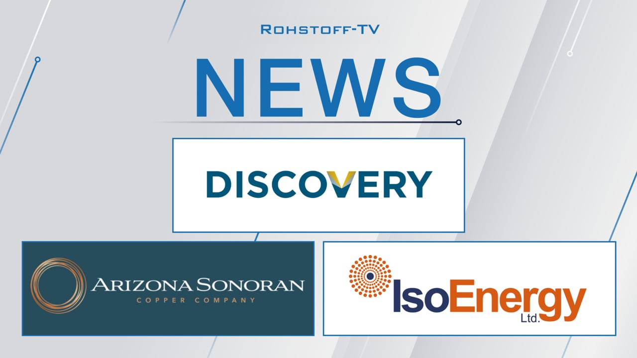 Arizone Rto/iso Bergbau-Nachrichten mit Discovery Silver, Arizona Sonoran Copper und ...