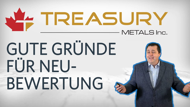 Treasury Metals: Viele Gründe für eine Neubewertung