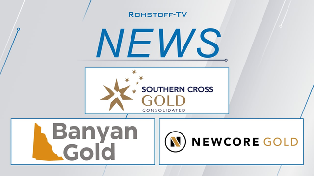 Starke Bohrergebnisse bei Banyan Gold, Newcore Gold und Southern Cross Gold