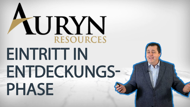 Auryn Resources: Eintritt in die Entdeckungsphase