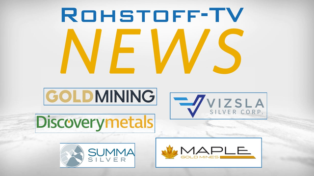 Bergbau-Nachrichten mit Gold Mining, Vizsla Silver, Maple Gold, Summa Silver und Discovery Silver