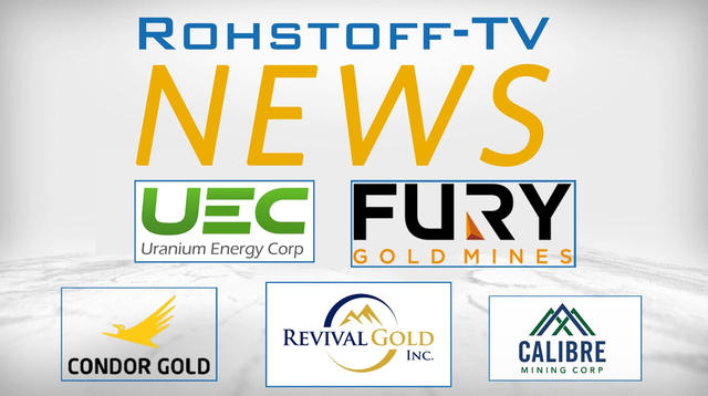 Bergbau-Nachrichten mit Uranium Energy, Revival Gold, Condor Gold, Fury Gold & Calibre Mining