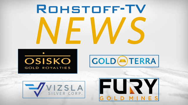 Bergbau-Nachrichten mit Gold Terra Resource, Osisko Gold Royalties, Fury Gold Mines und Vizsla Silver