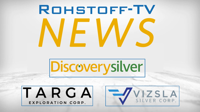Bergbau-Nachrichten mit Vizsla Silver, Targa Exploration und Discovery Silver