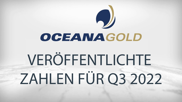 OceanaGold präsentiert Zahlen für das dritte Quartal 2022