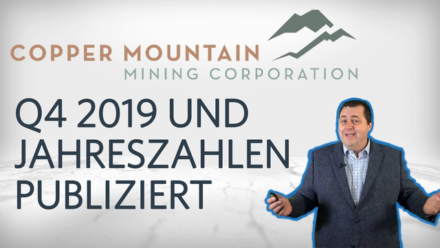 Copper Mountain Mining gibt Zahlen für das 4. Quartal und gesamt 2019 bekannt