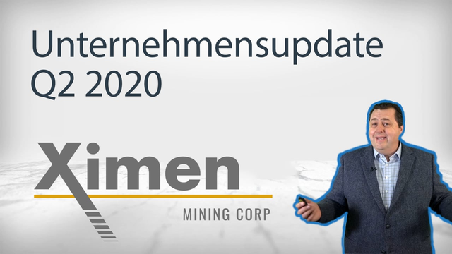 Ximen Mining: Unternehmensupdate Q2 2020