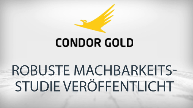 Condor Gold: Attraktive Machbarkeitsstudie für vollständig genehmigtes Goldprojekt in Nicaragua