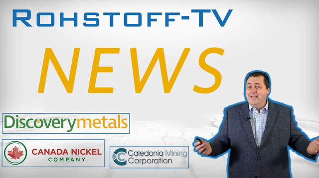 Newsflash mit Caledonia Mining, Canada Nickel & Discovery Metals