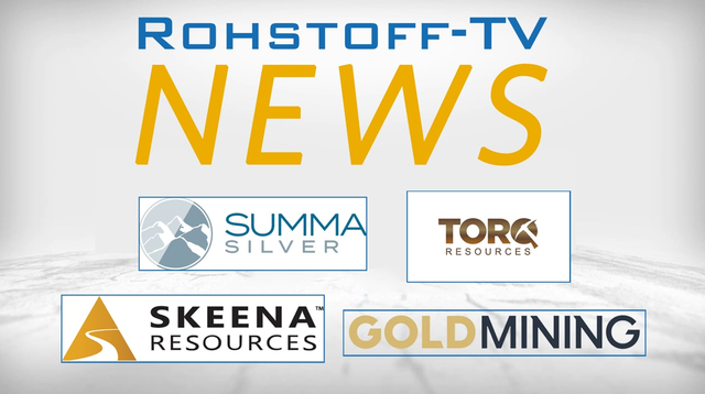 Bergbau-Nachrichten mit Skeena Resources, GoldMining, Summa Silver und Torq Resources