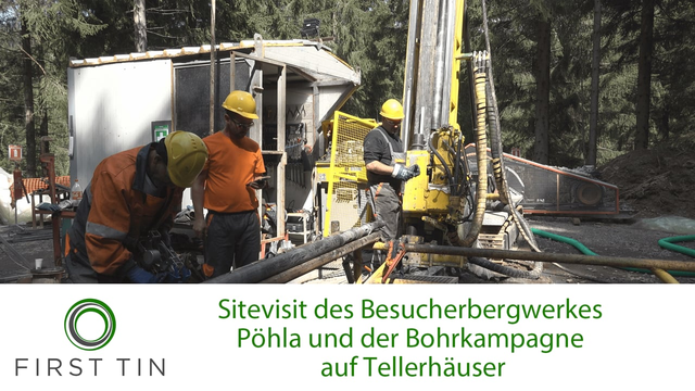 First Tin: Sitevisit im Besucherbergwerk Pöhla und der aktuellen Bohrkampagne auf Tellerhäuser