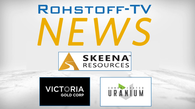 Bergbau-Nachrichten mit Skeena Resources, Victoria Gold und Consolidated Uranium