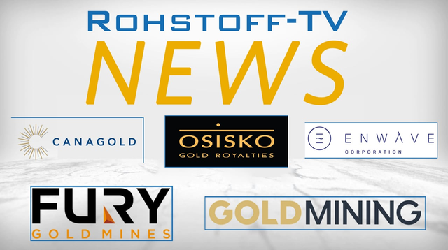 Bergbau-Nachrichten mit Canagold Resources, EnWave, Fury Gold, Osisko Gold Royalties und GoldMining