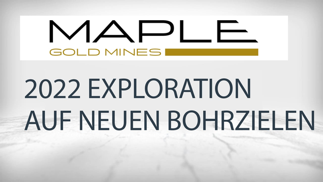 Maple Gold Mines: Start des weiteren Bohrprogramms mit zwei Bohrgeräten auf neuen Zielen