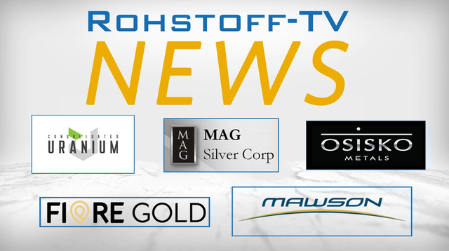 Bergbau-Nachrichten mit Fiore Gold, Osisko Metals, Consolidated Uranium, MAG Silver und Mawson Gold