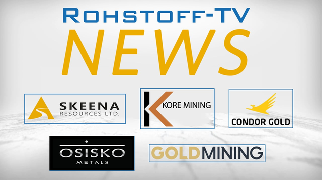 Mining Newsflash mit Condor Gold, Skeena Resources, KORE Mining, Osisko Metals und GoldMining