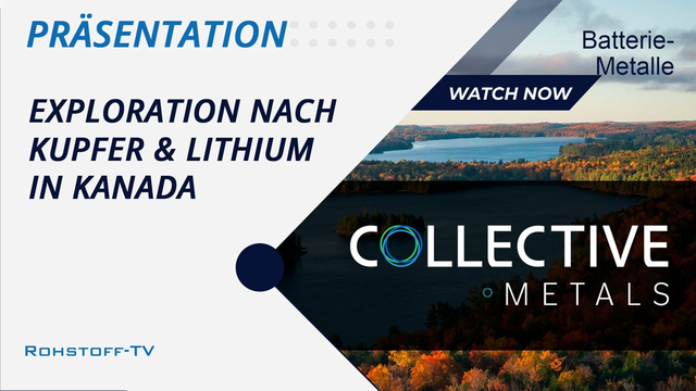 Collective Metals: Vorstellung eines Batteriemetall-Explorers mit mehreren Projekten in Kanada