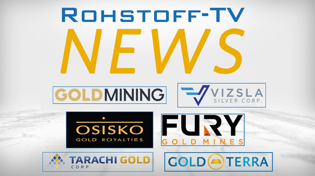 Mining News: Fury Gold, GoldMining, Gold Terra, Osisko Gold Royalties, Tarachi Gold & Vizsla Silver
