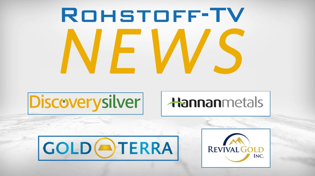 Bergbau-Nachrichten mit Revival Gold, Gold Terra Resource, Discovery Silver und Hannan Metals
